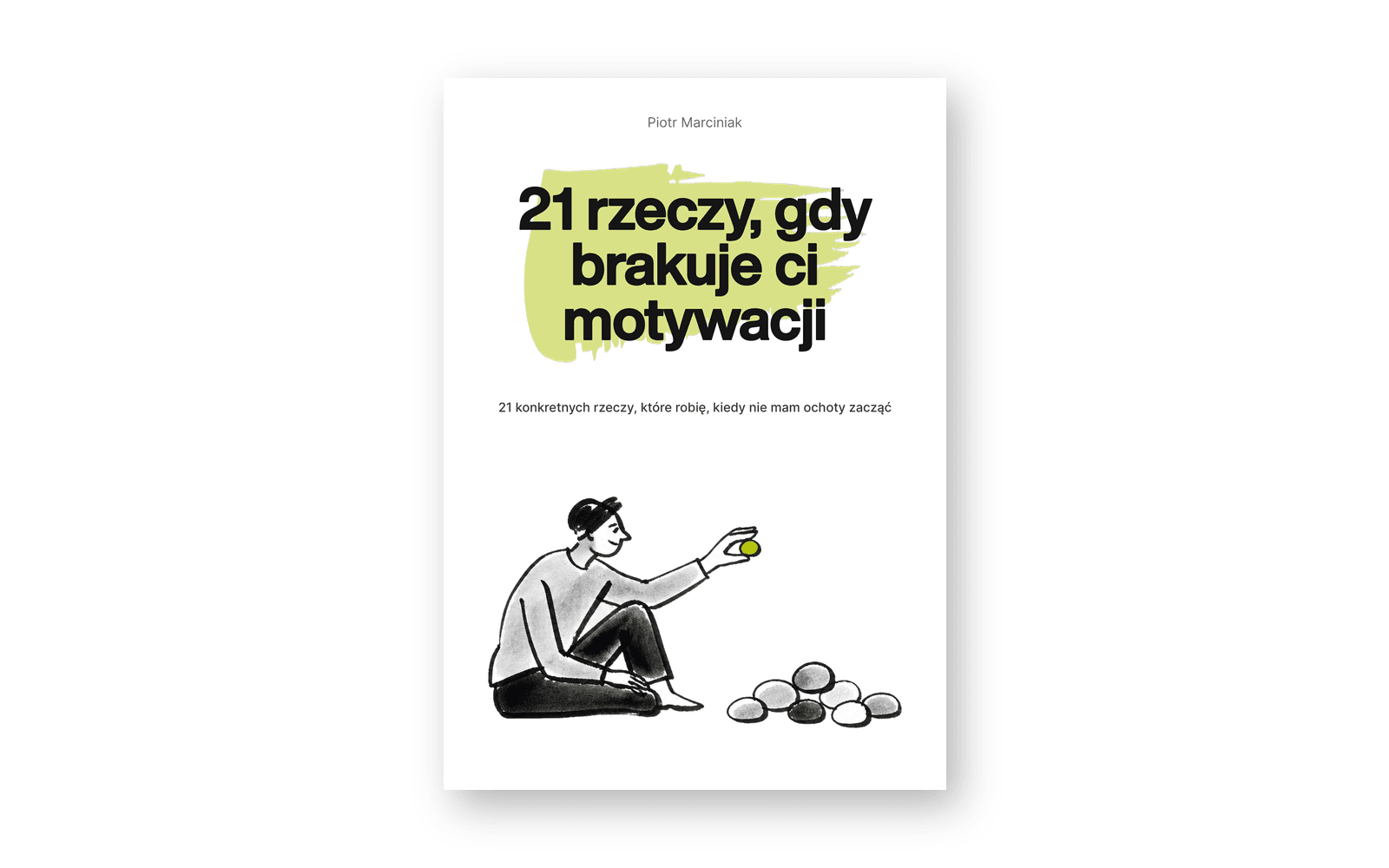 Okładka PDF: 21 rzeczy, gdy brakuje ci motywacji